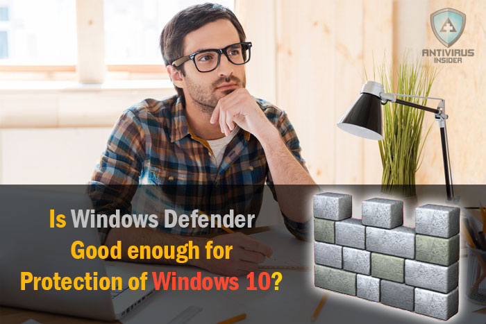 is windows security good enough