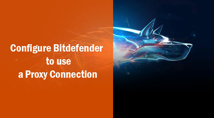 bitdefender proxy connection