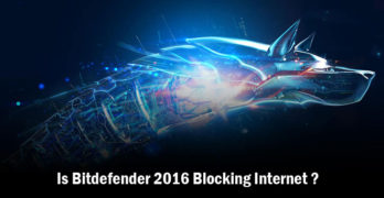 Bitdefender 2016 is Blocking Internet