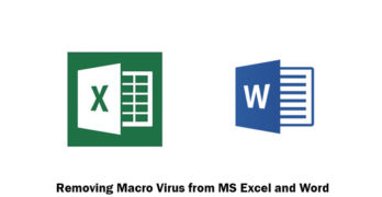 Removing Macro Virus from MS Excel and Word