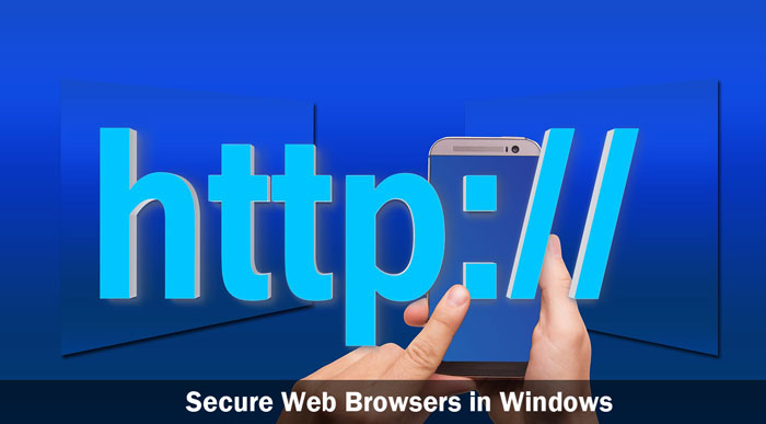 Secure Web Browsers in Windows