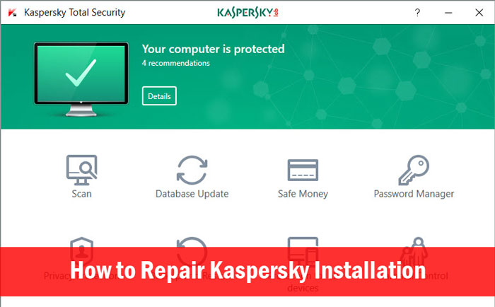 How to Repair Kaspersky 2017 Installation